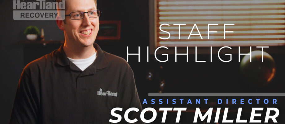 Recovery Staff Highlights – Scott’s Journey From Turmoil to Triumph